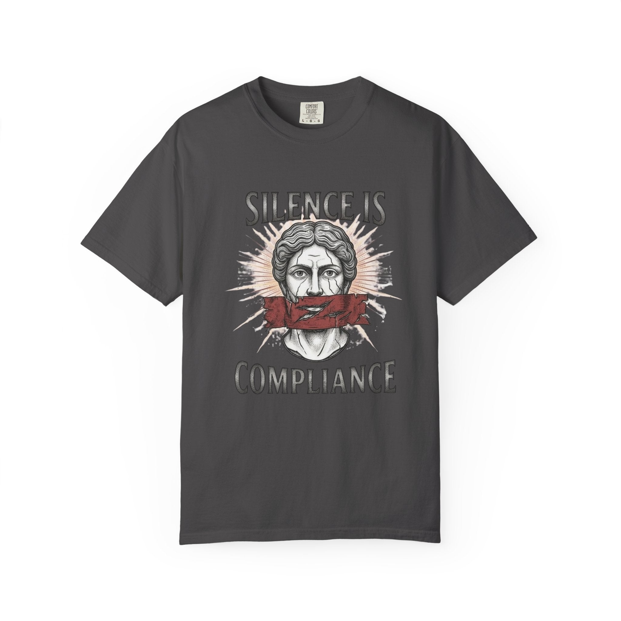 Silence Is Compliance T-Shirt