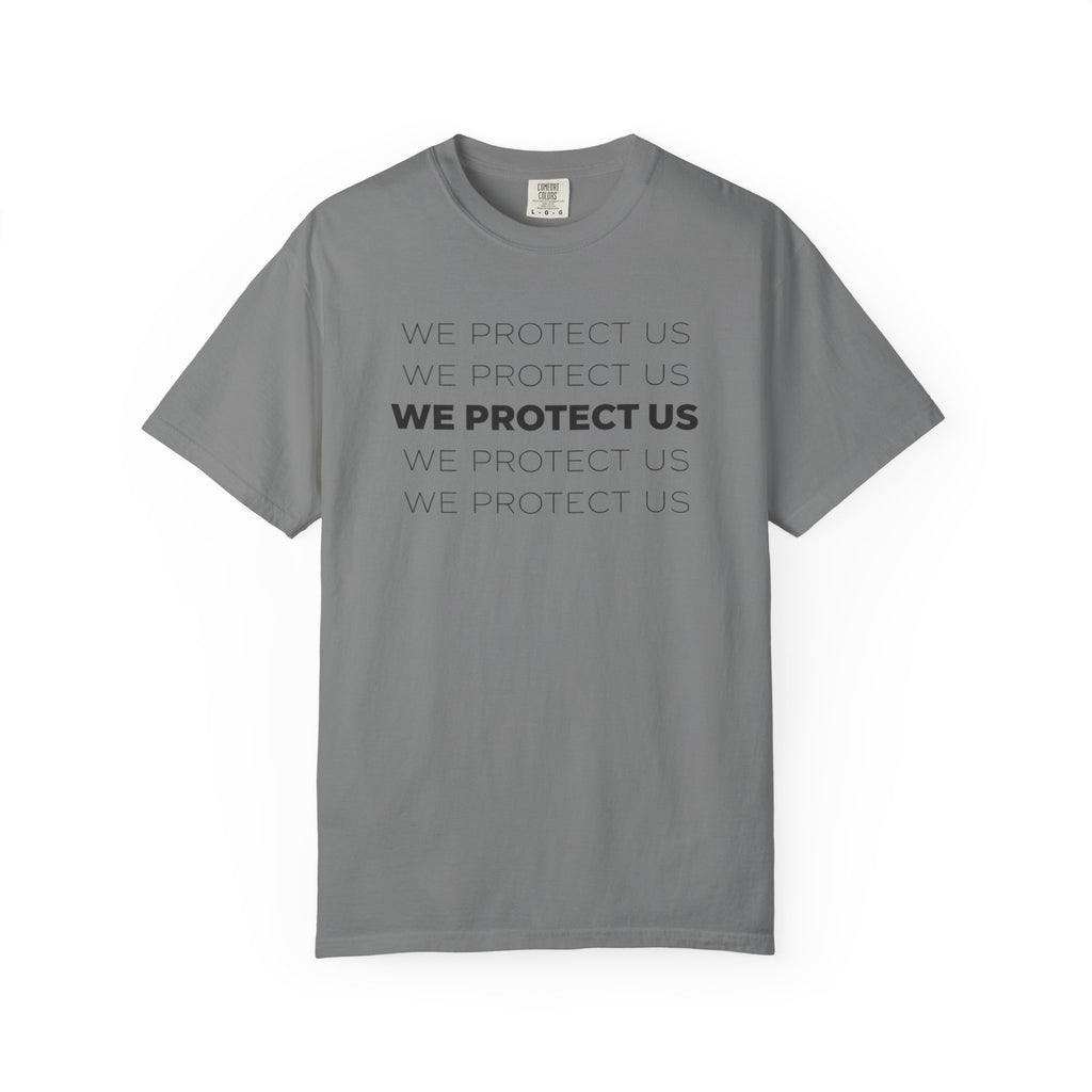 We Protect Us T-Shirt