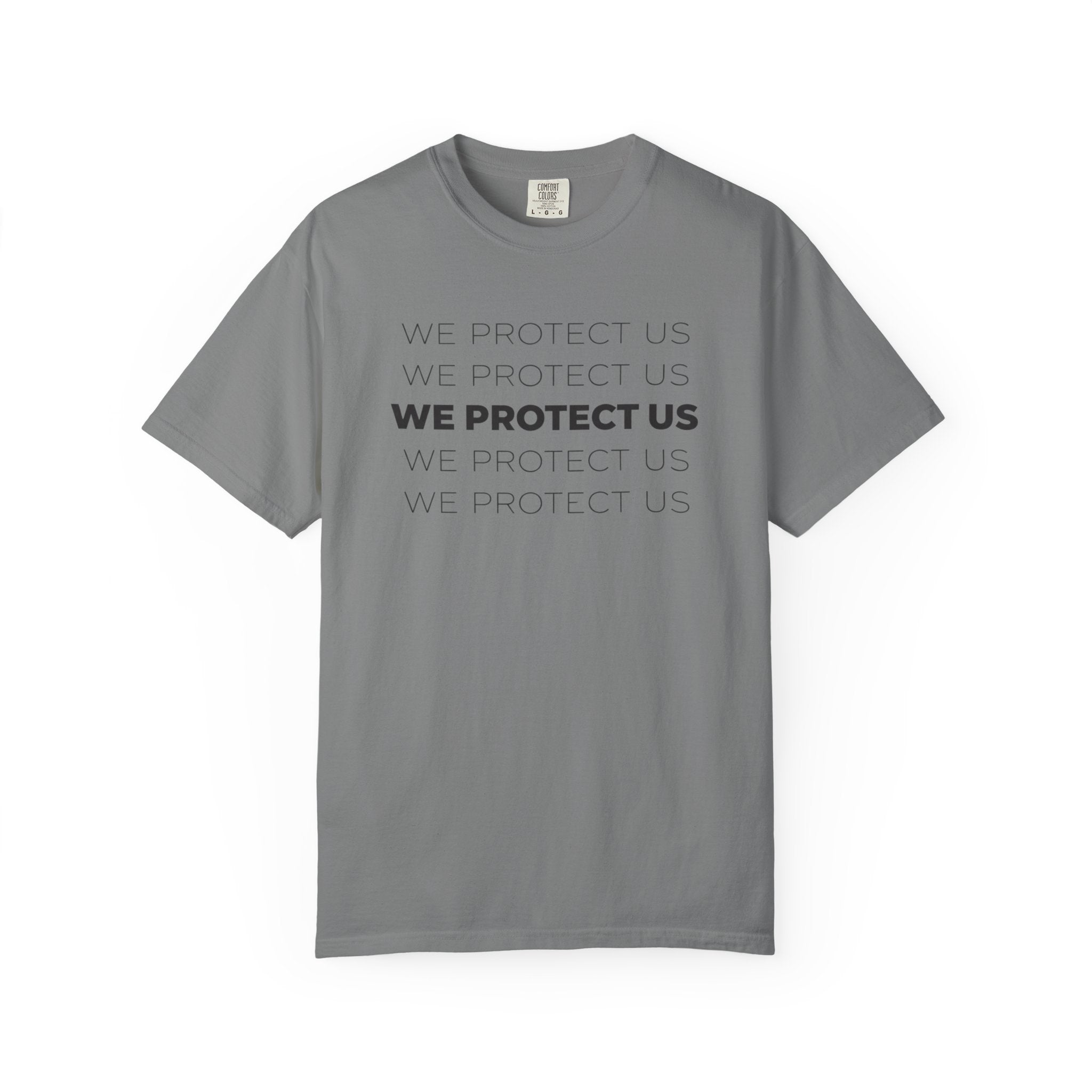 We Protect Us T-Shirt