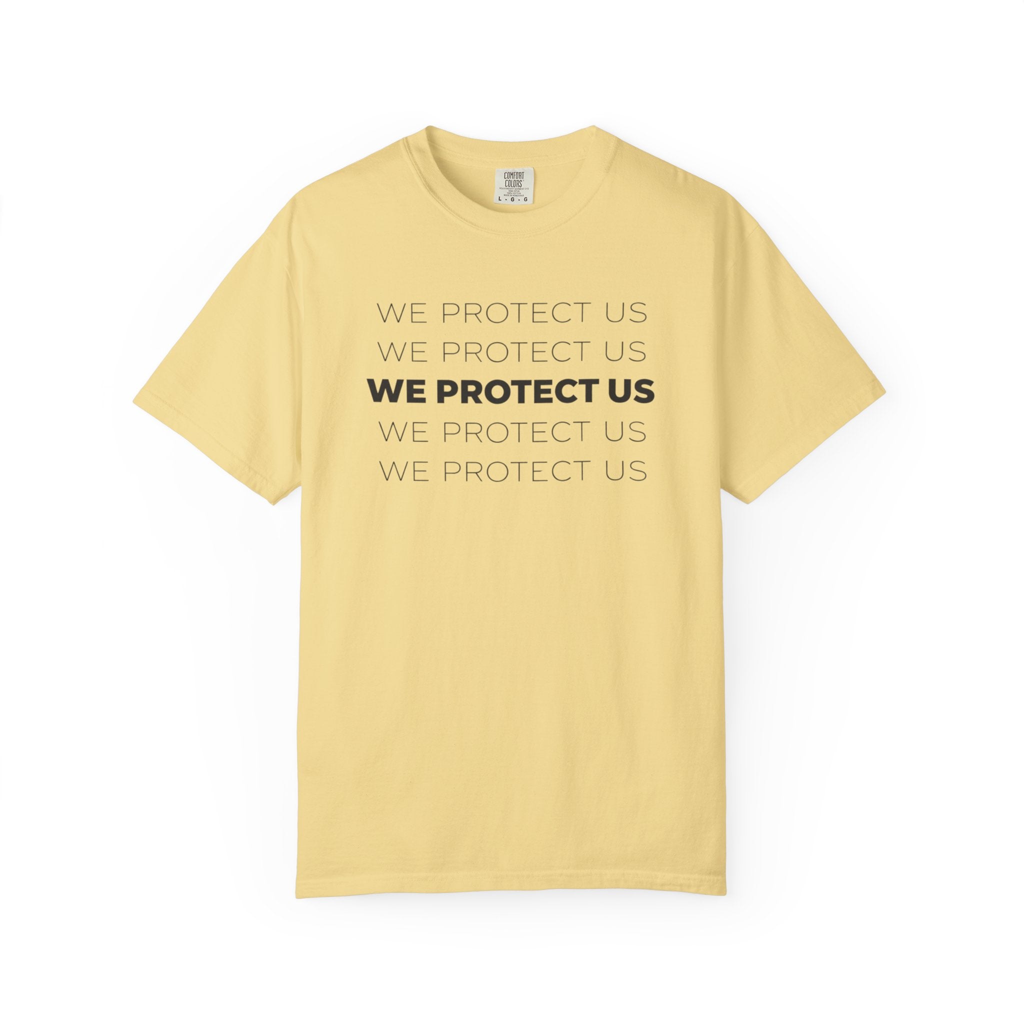 We Protect Us T-Shirt