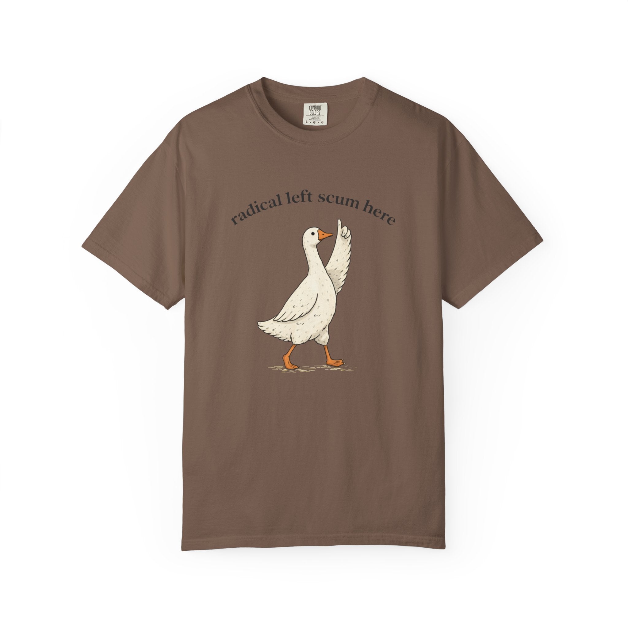 Radical Left Scum Goose T-Shirt