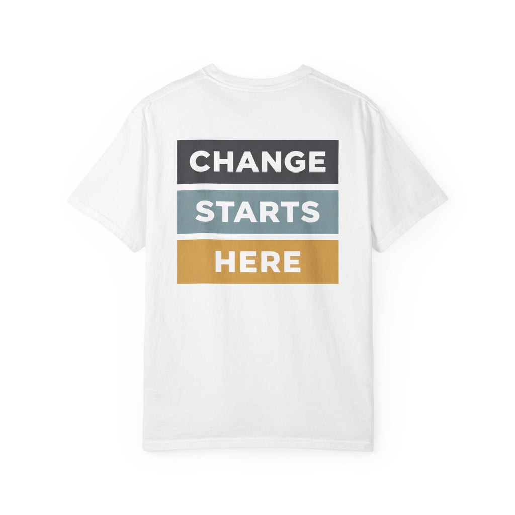 Change Starts Here T-Shirt