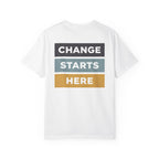 Change Starts Here T-Shirt