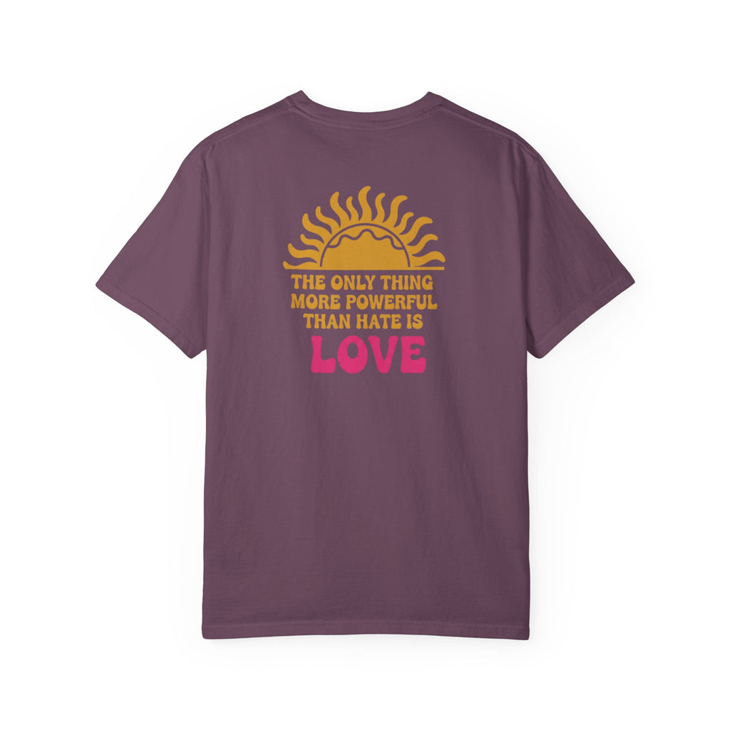 Love More Powerful T‑Shirt