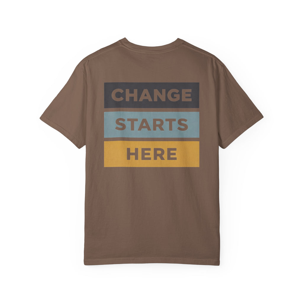 Change Starts Here T-Shirt