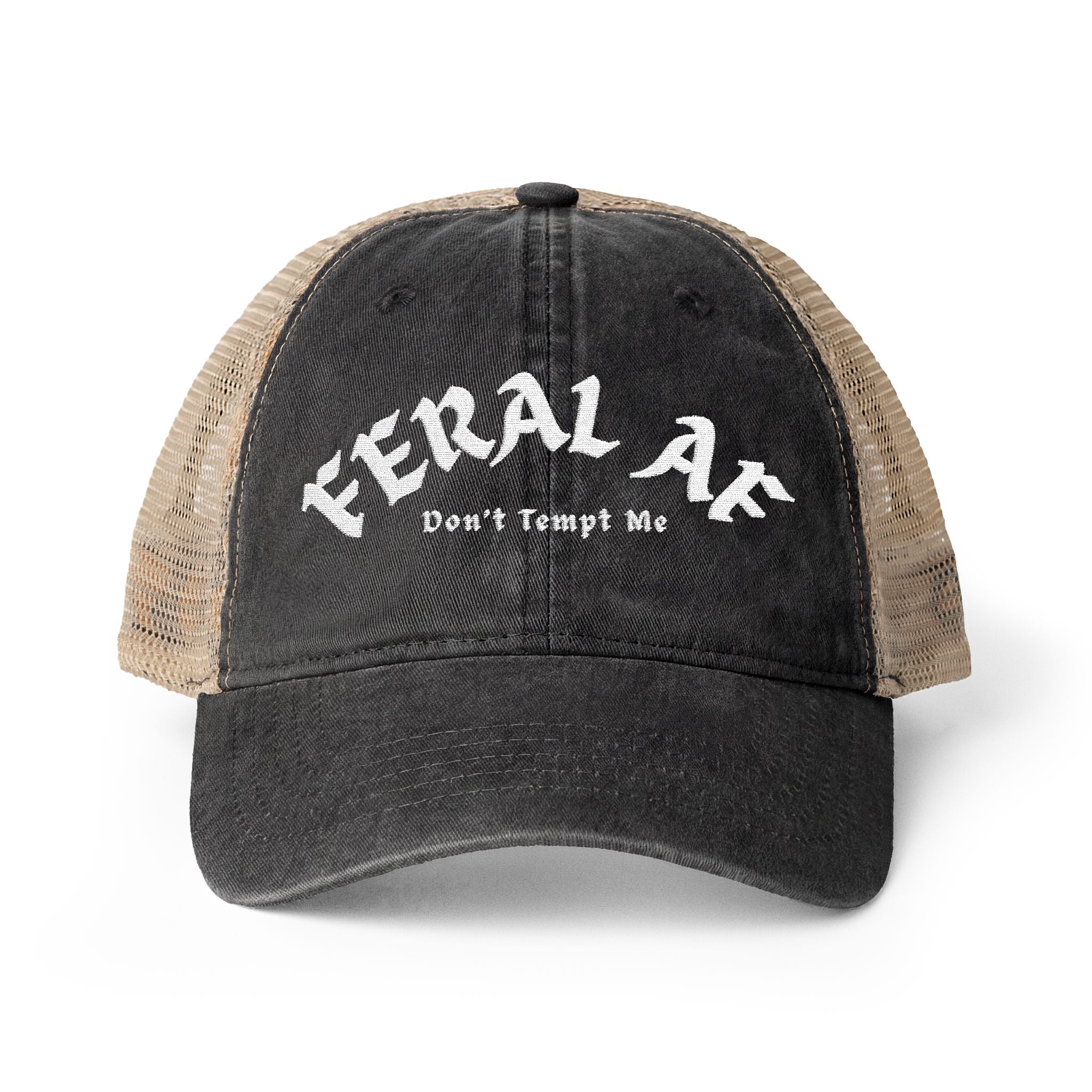 Feral AF Don't Tempt Me Hat