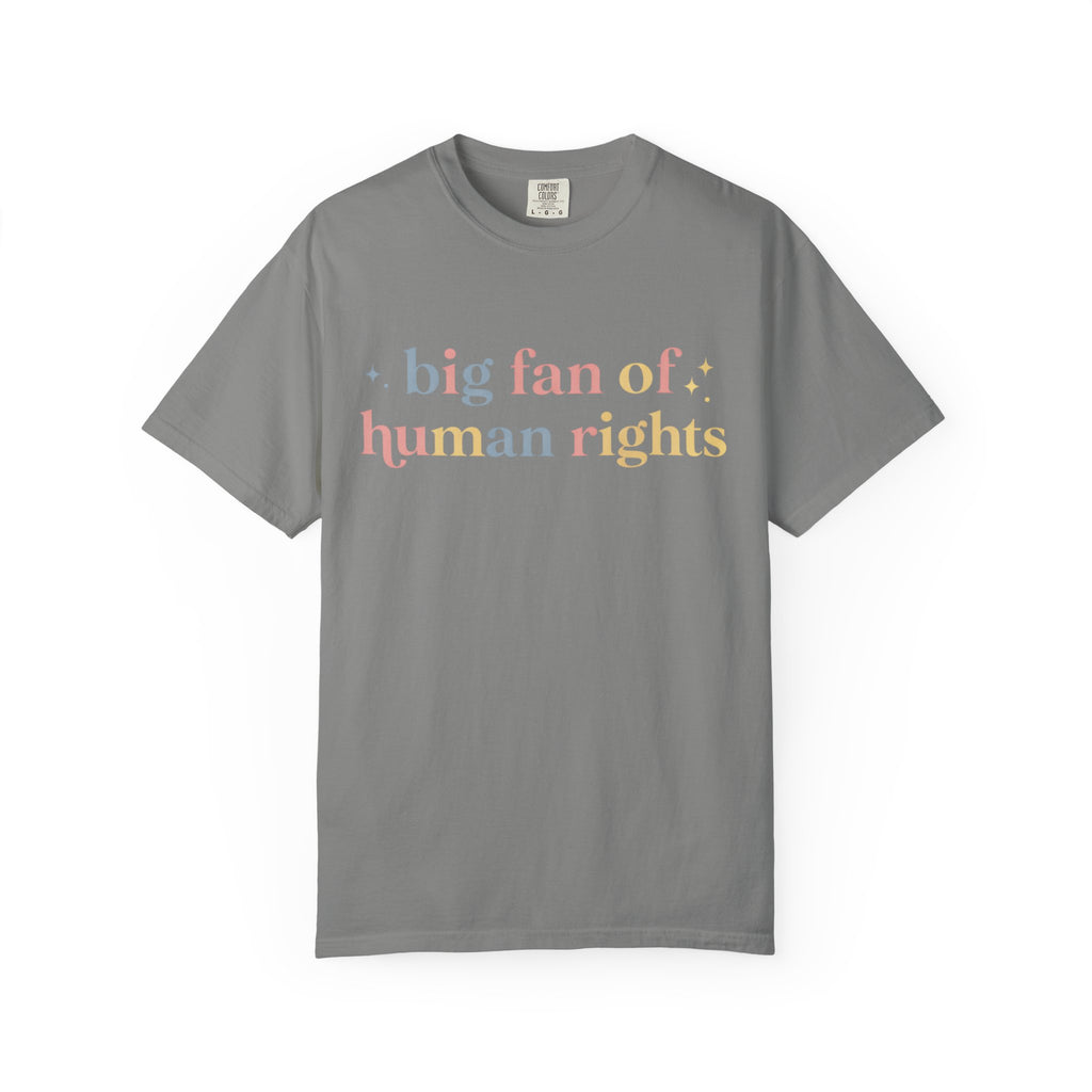 Big Fan of Human Rights T-Shirt
