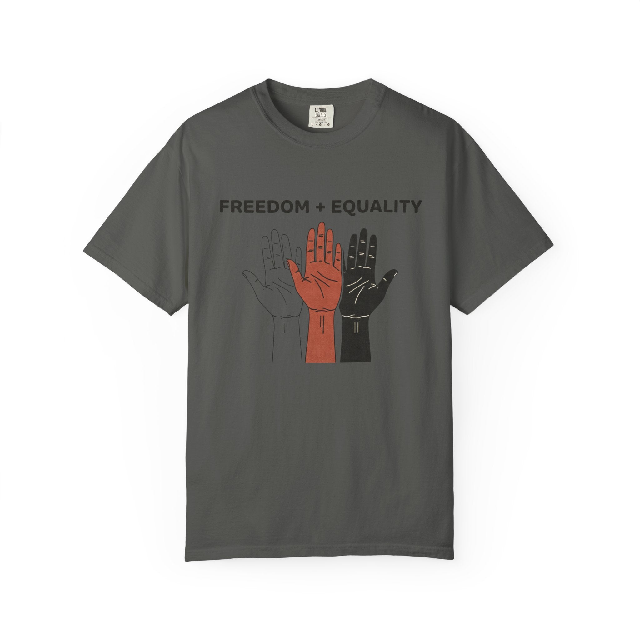 Freedom and Equality Hands T-Shirt