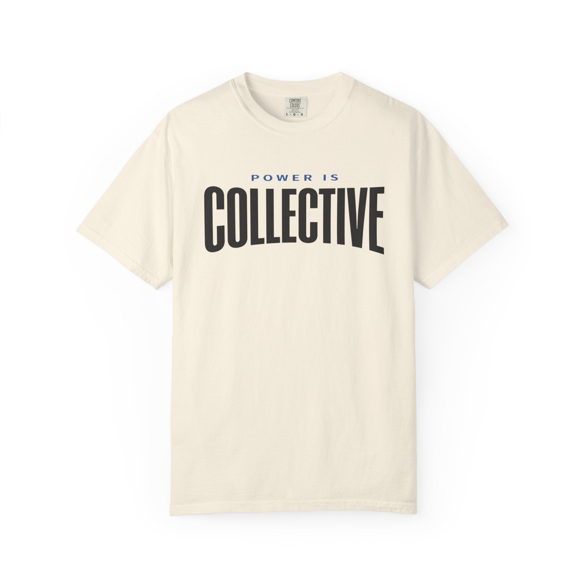 Power Is Collective T-Shirt