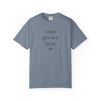 Care Grows Here T-Shirt