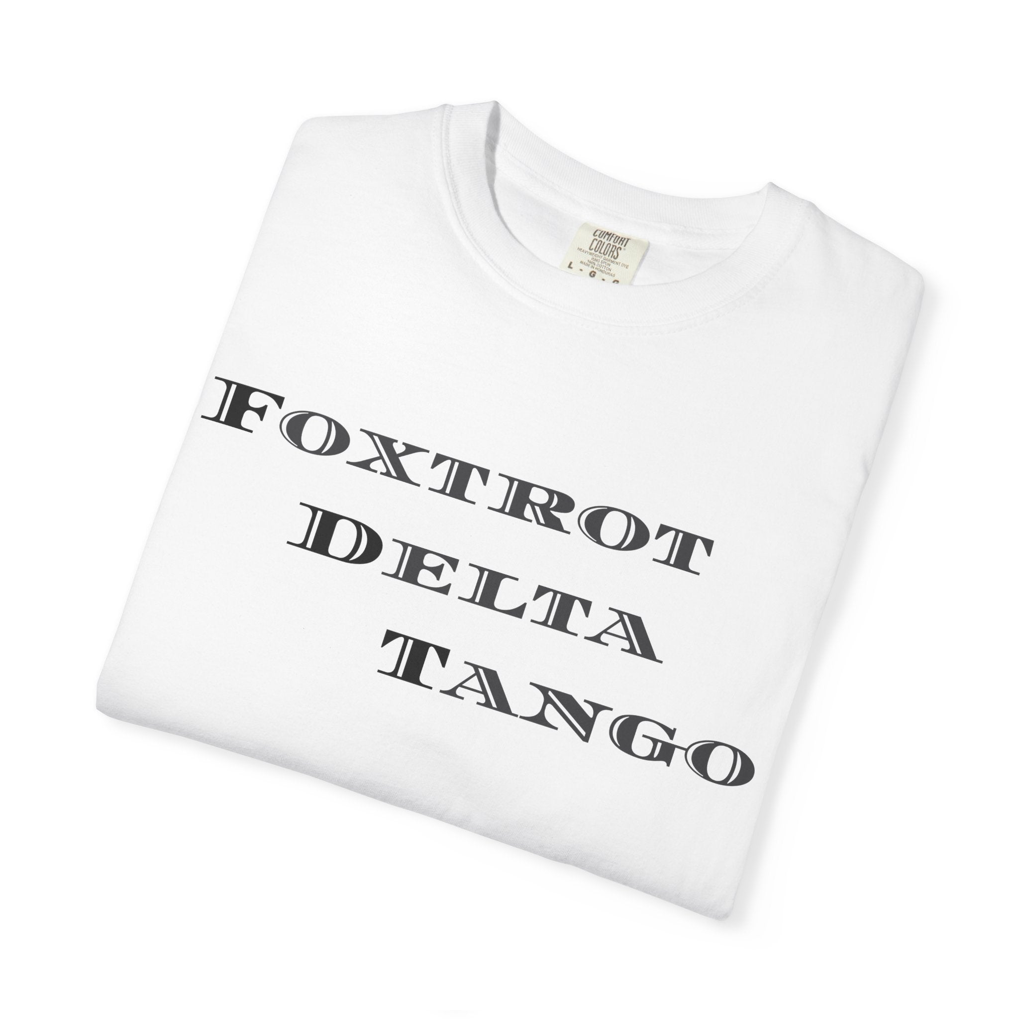 Foxtrot Delta Tango T-Shirt  FDT