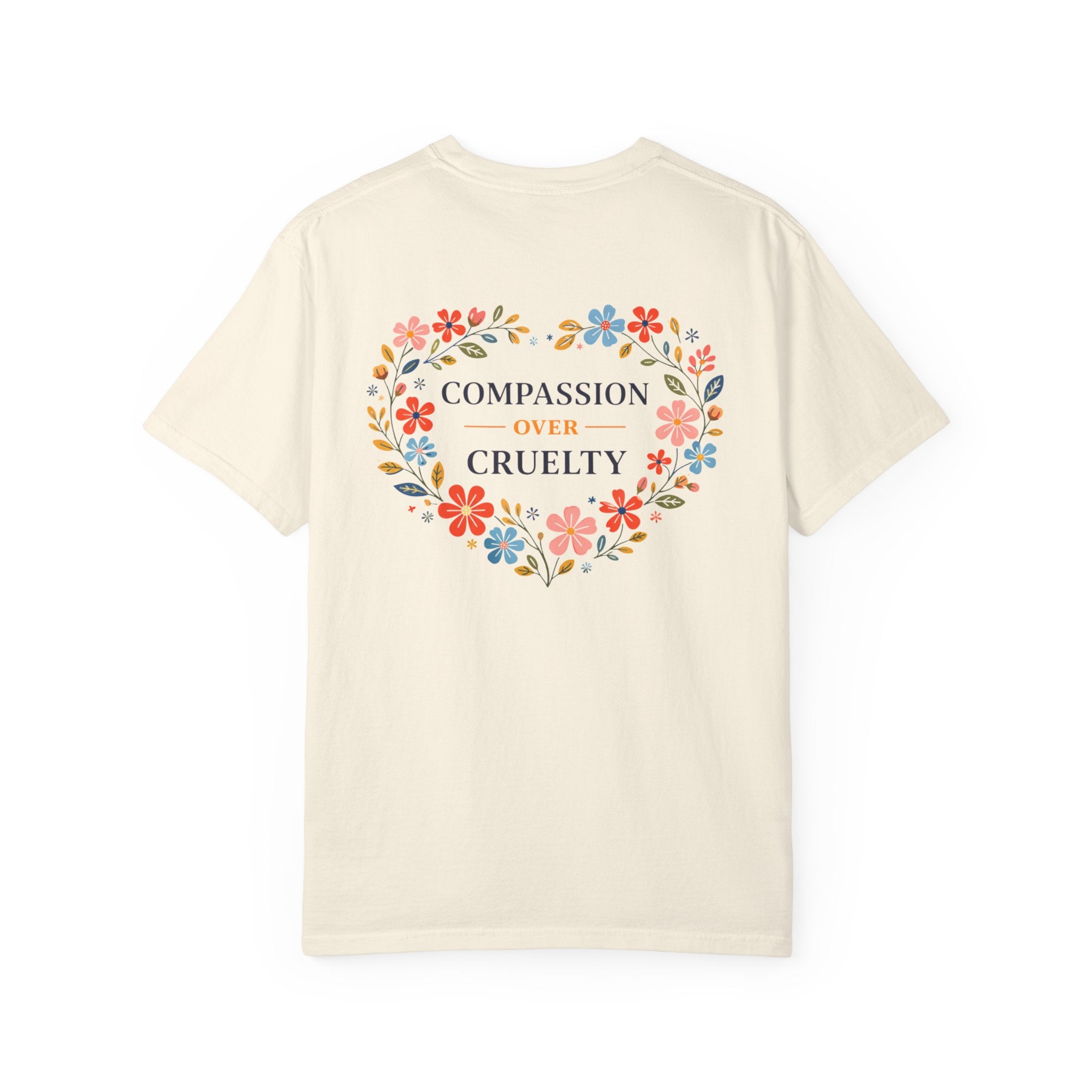 Compassion Over Cruelty Floral Heart T-Shirt