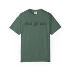 Hold The Line T-Shirt