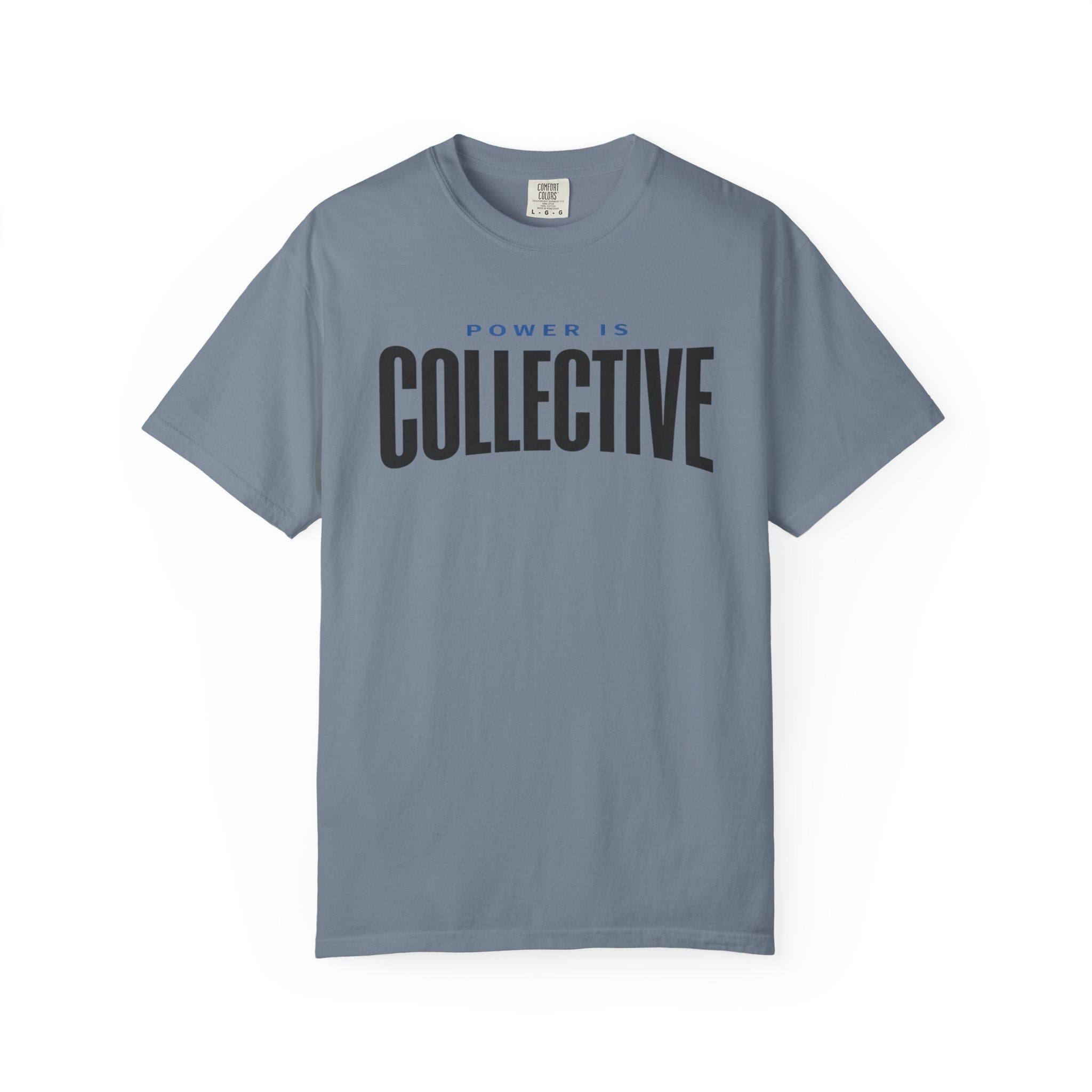 Power Is Collective T-Shirt