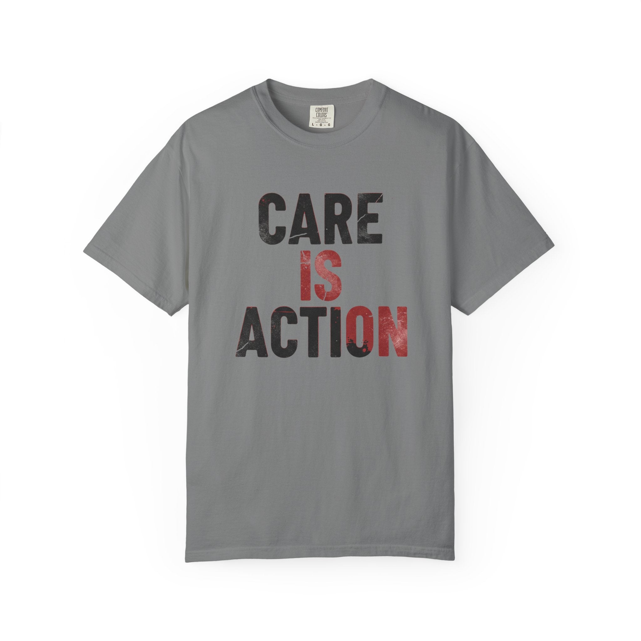 Care Is Action T-Shirt