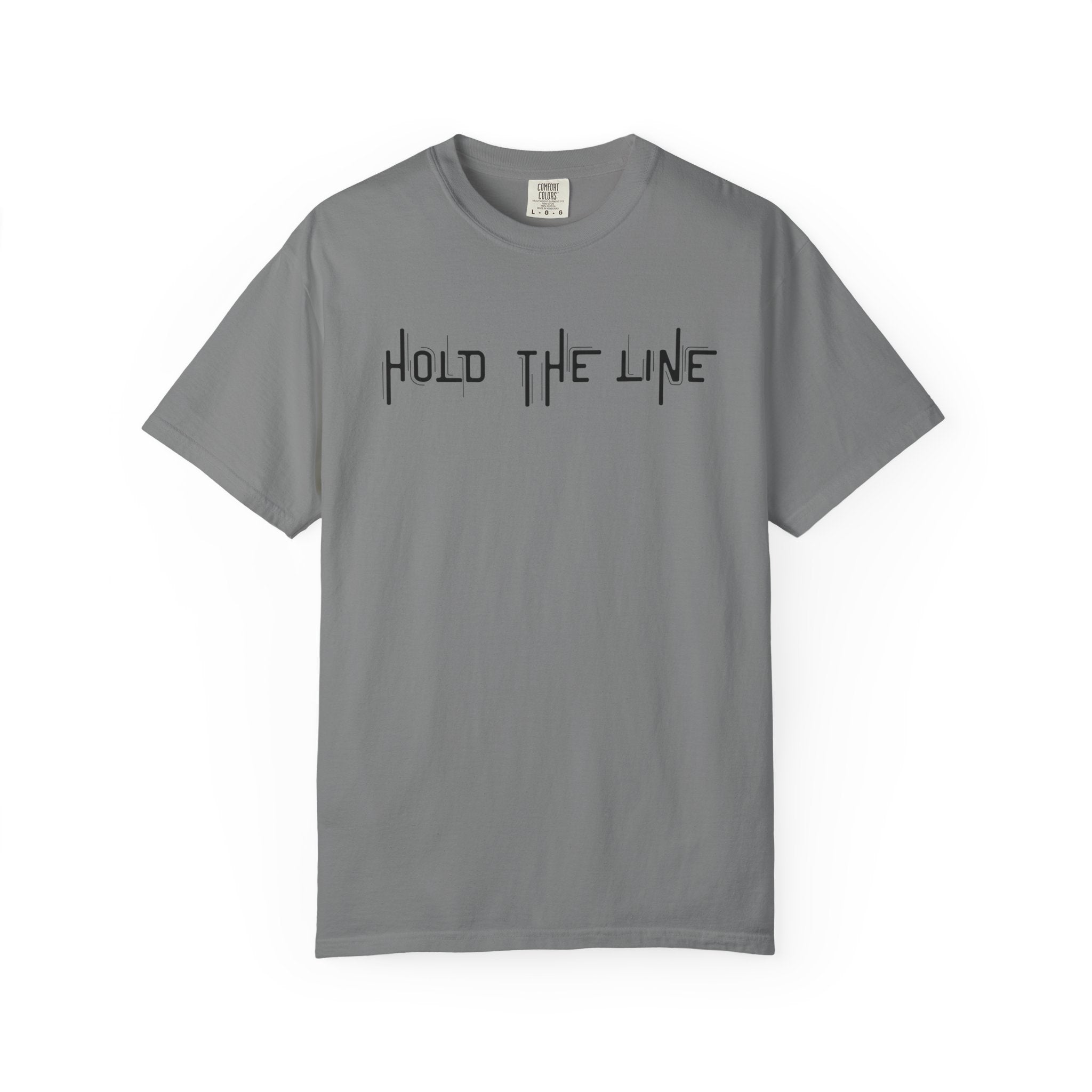 Hold The Line T-Shirt