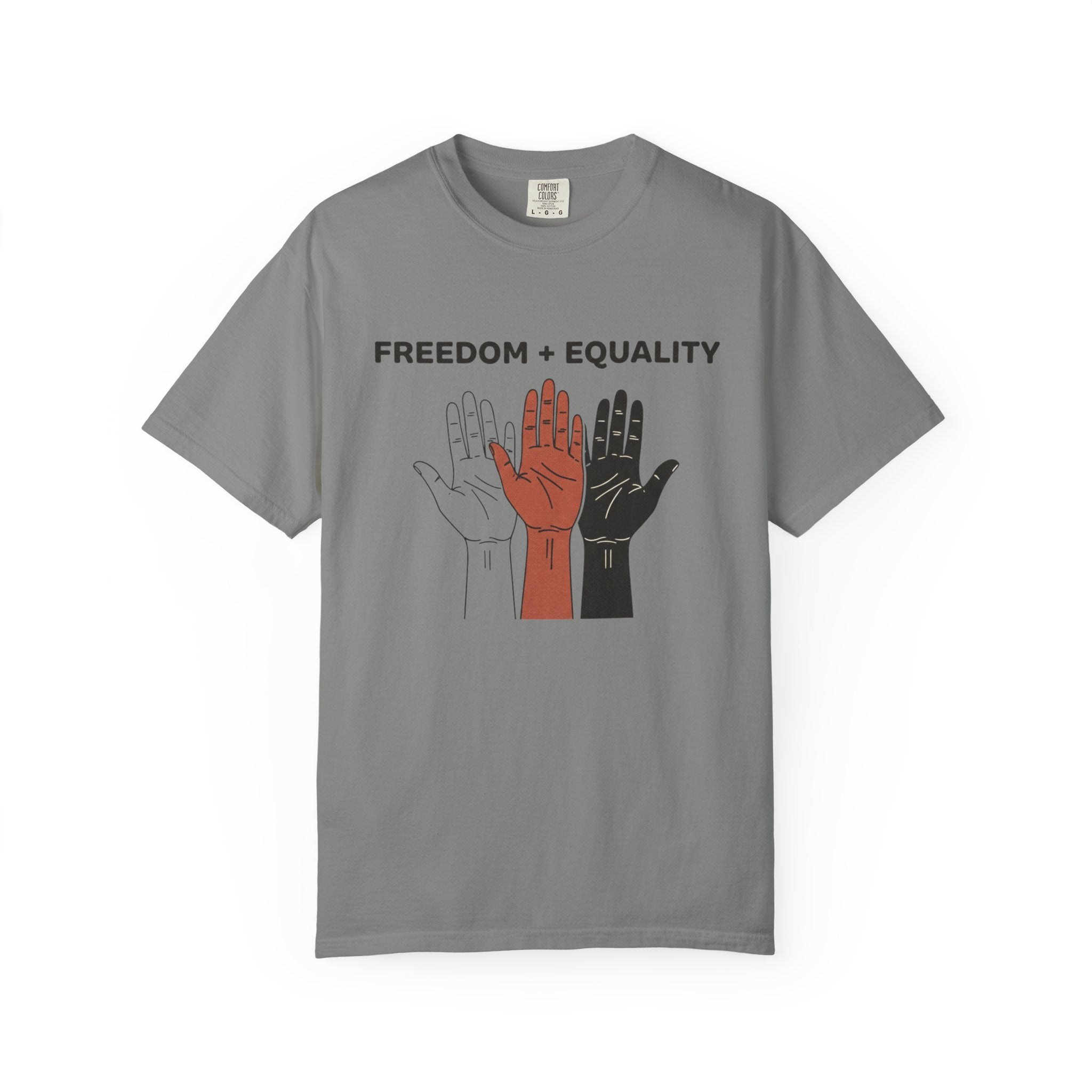 Freedom and Equality Hands T-Shirt