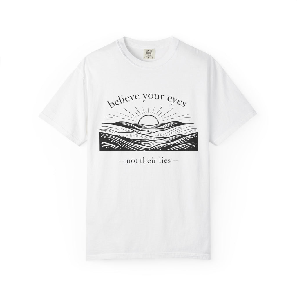 Believe Your Eyes T-Shirt
