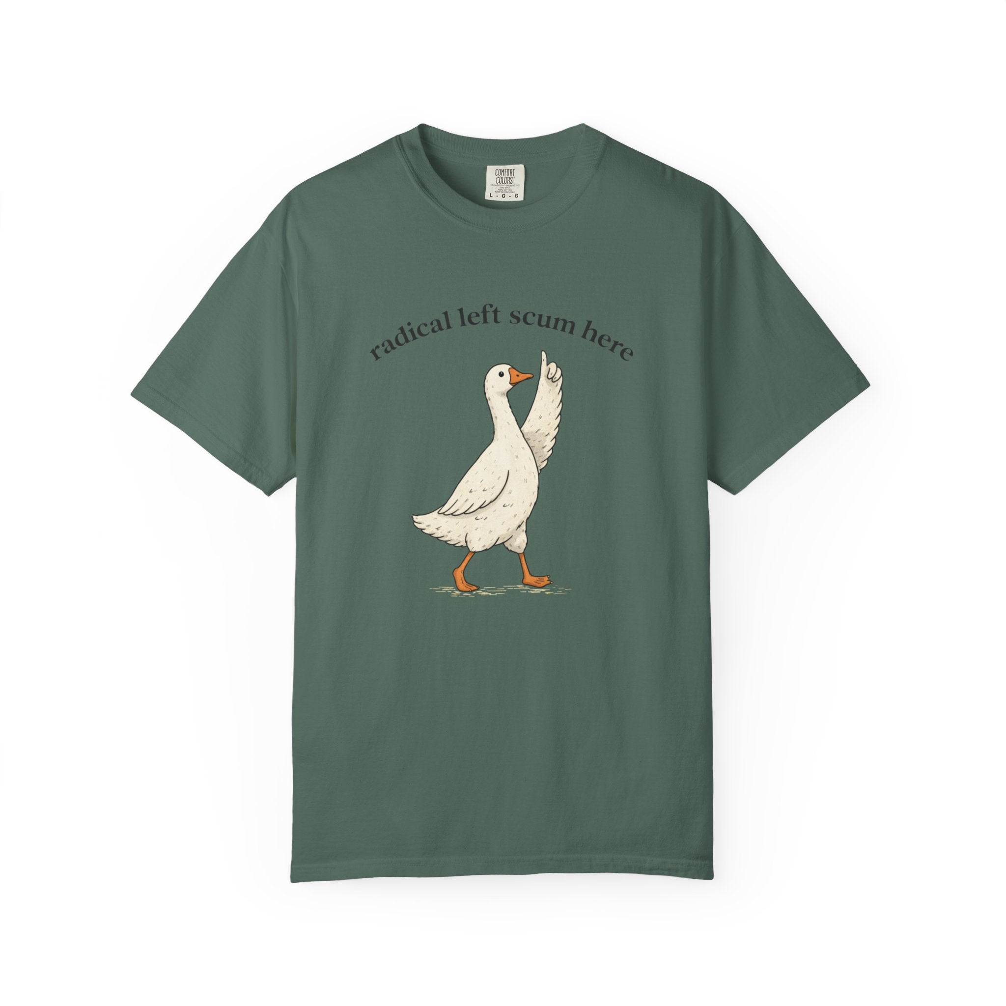 Radical Left Scum Goose T-Shirt