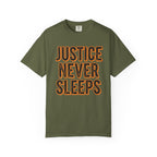 Justice Never Sleeps T-Shirt
