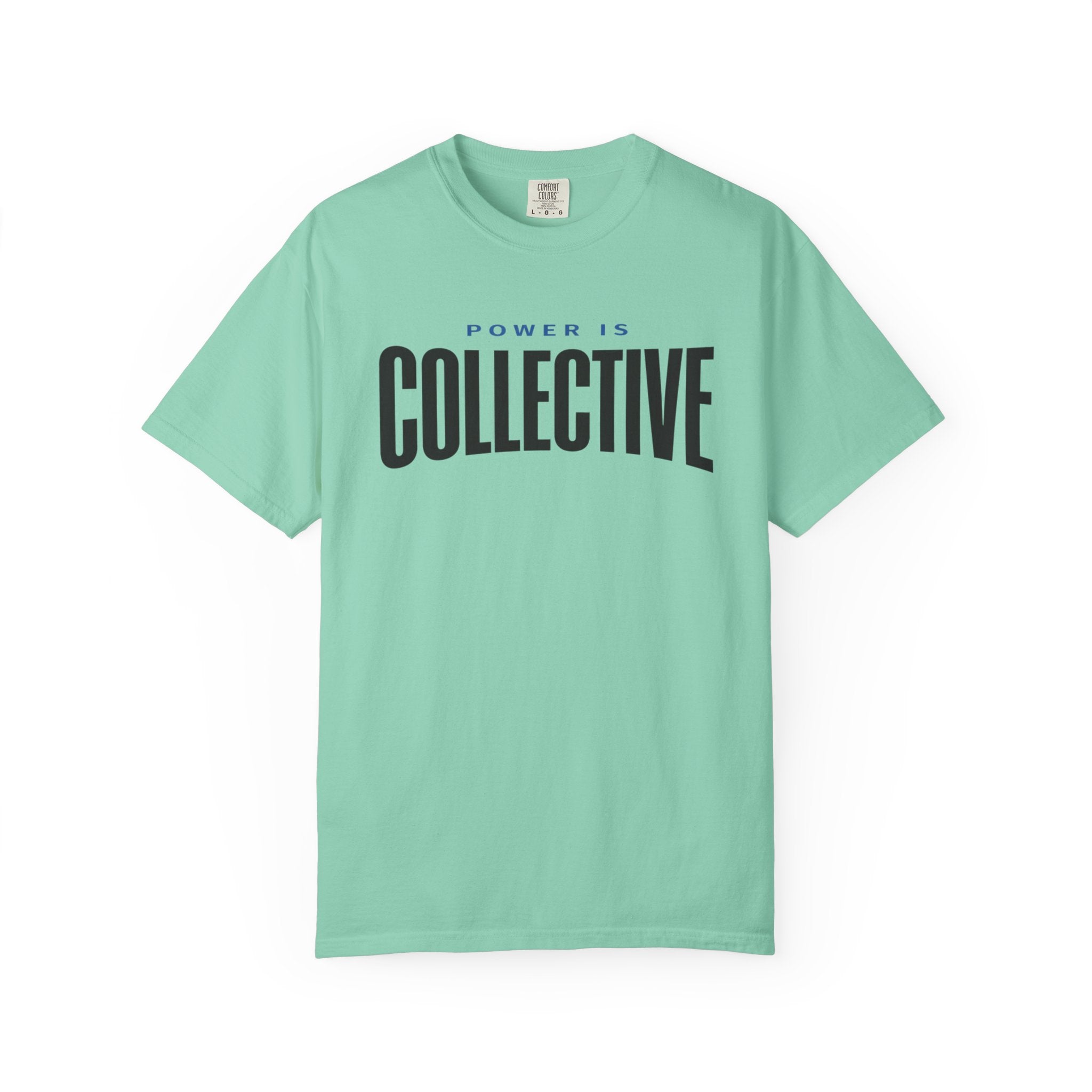Power Is Collective T-Shirt