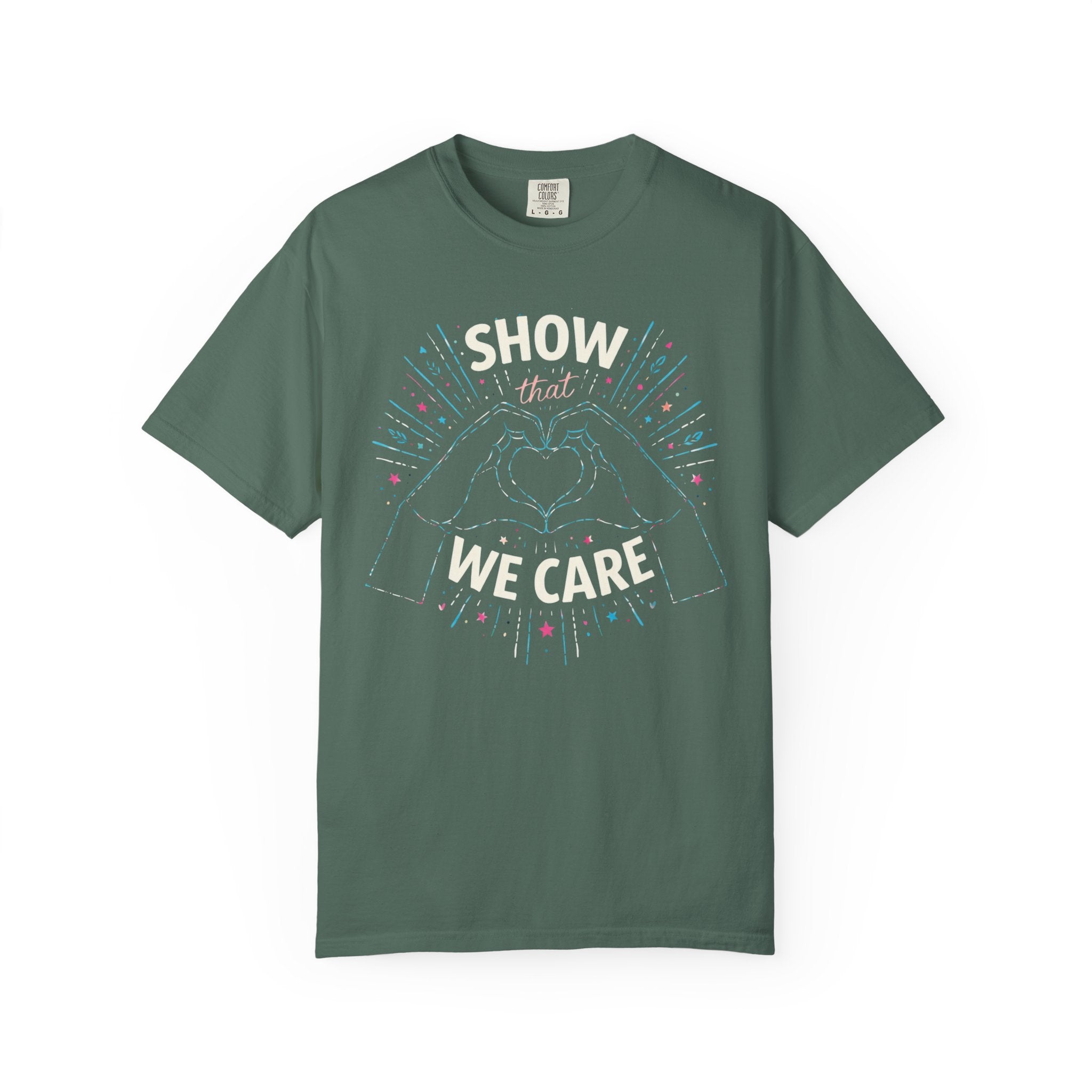 Show That We Care T-Shirt
