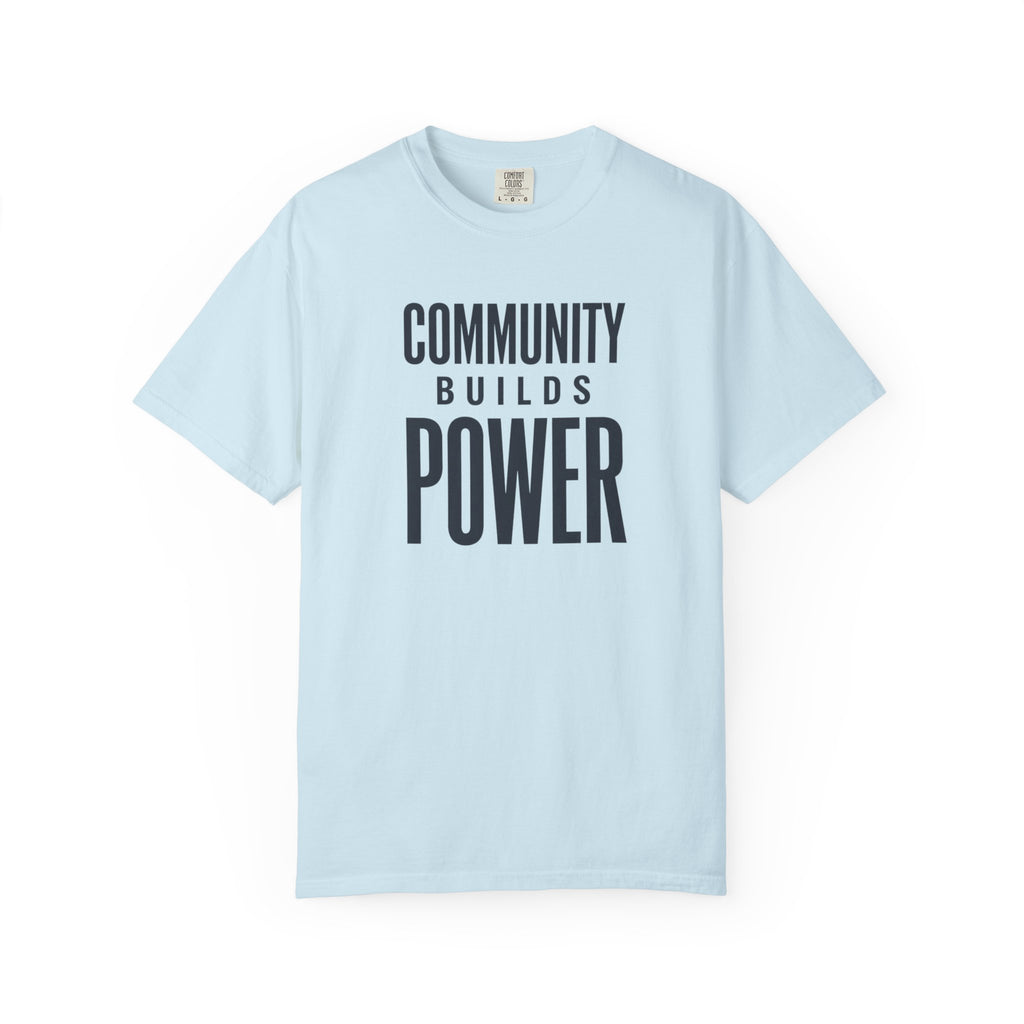 Community Builds Power T-Shirt