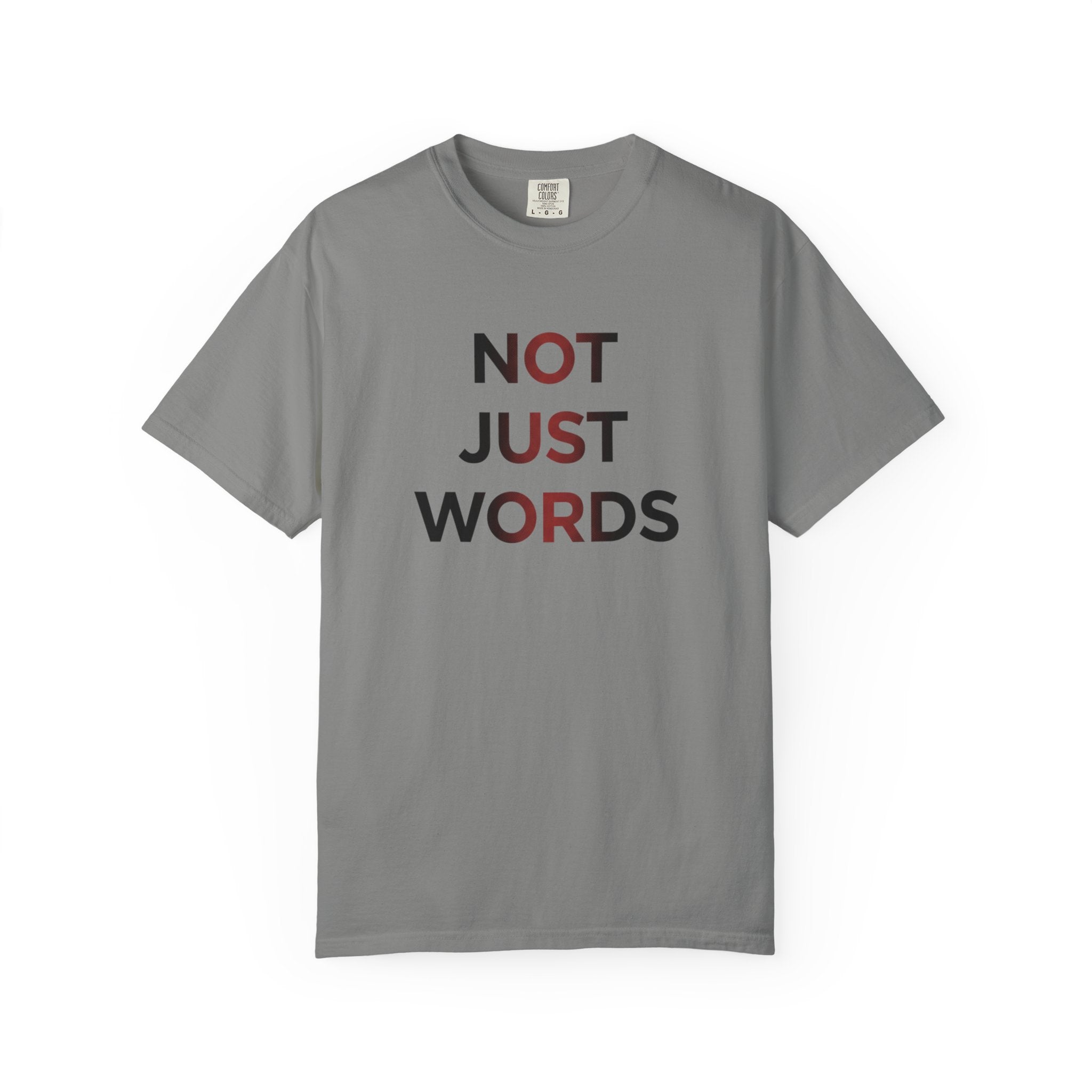 Not Just Words T-Shirt