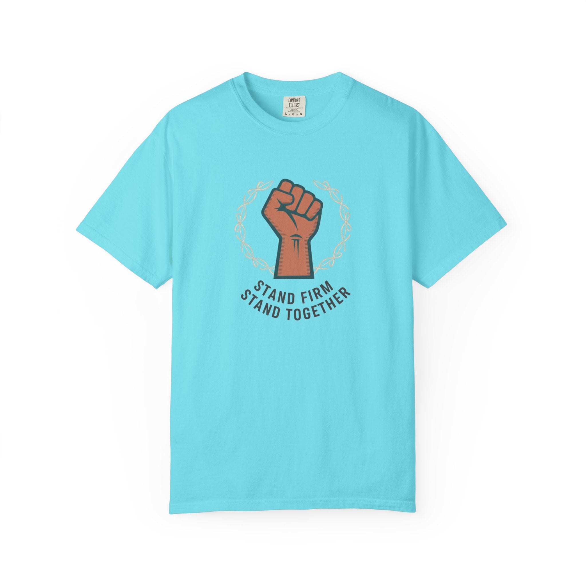 Stand Firm Stand Together T-Shirt