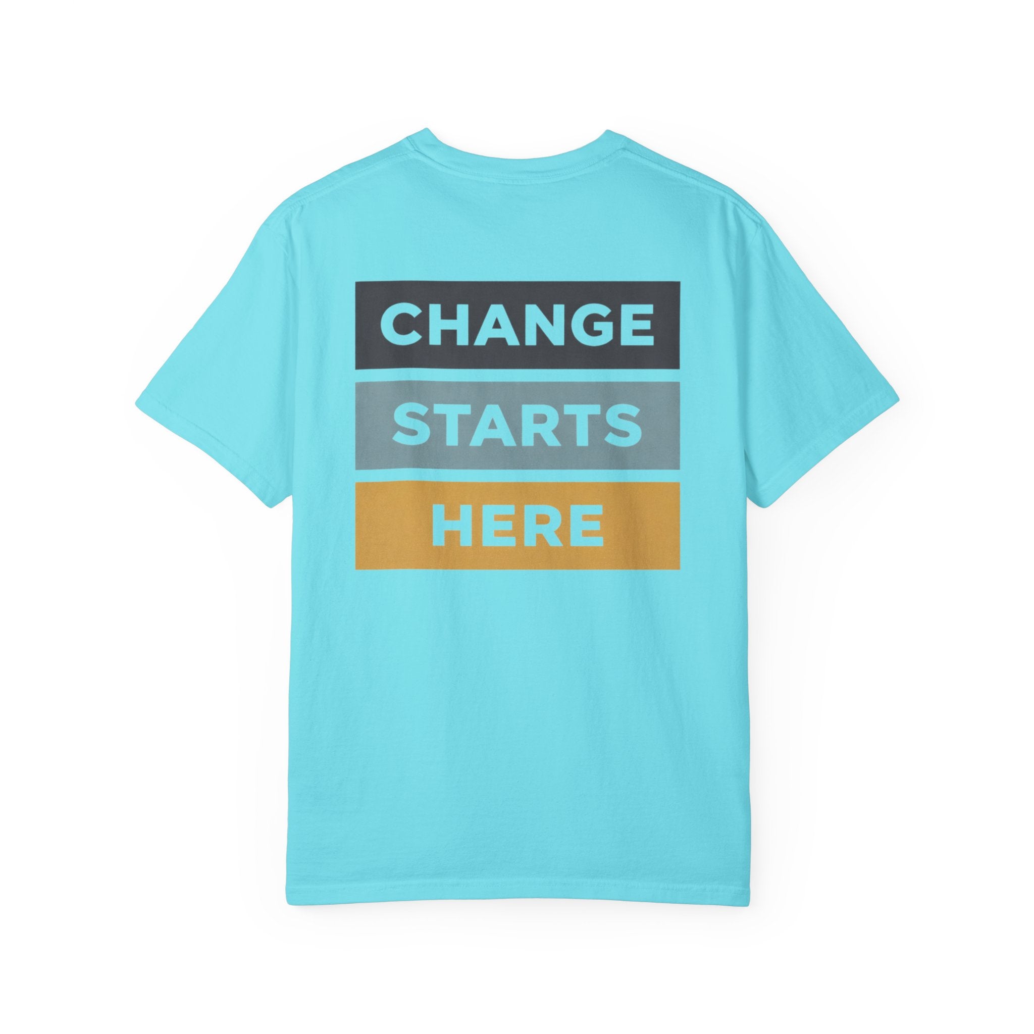 Change Starts Here T-Shirt