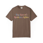 Big Fan of Human Rights T-Shirt