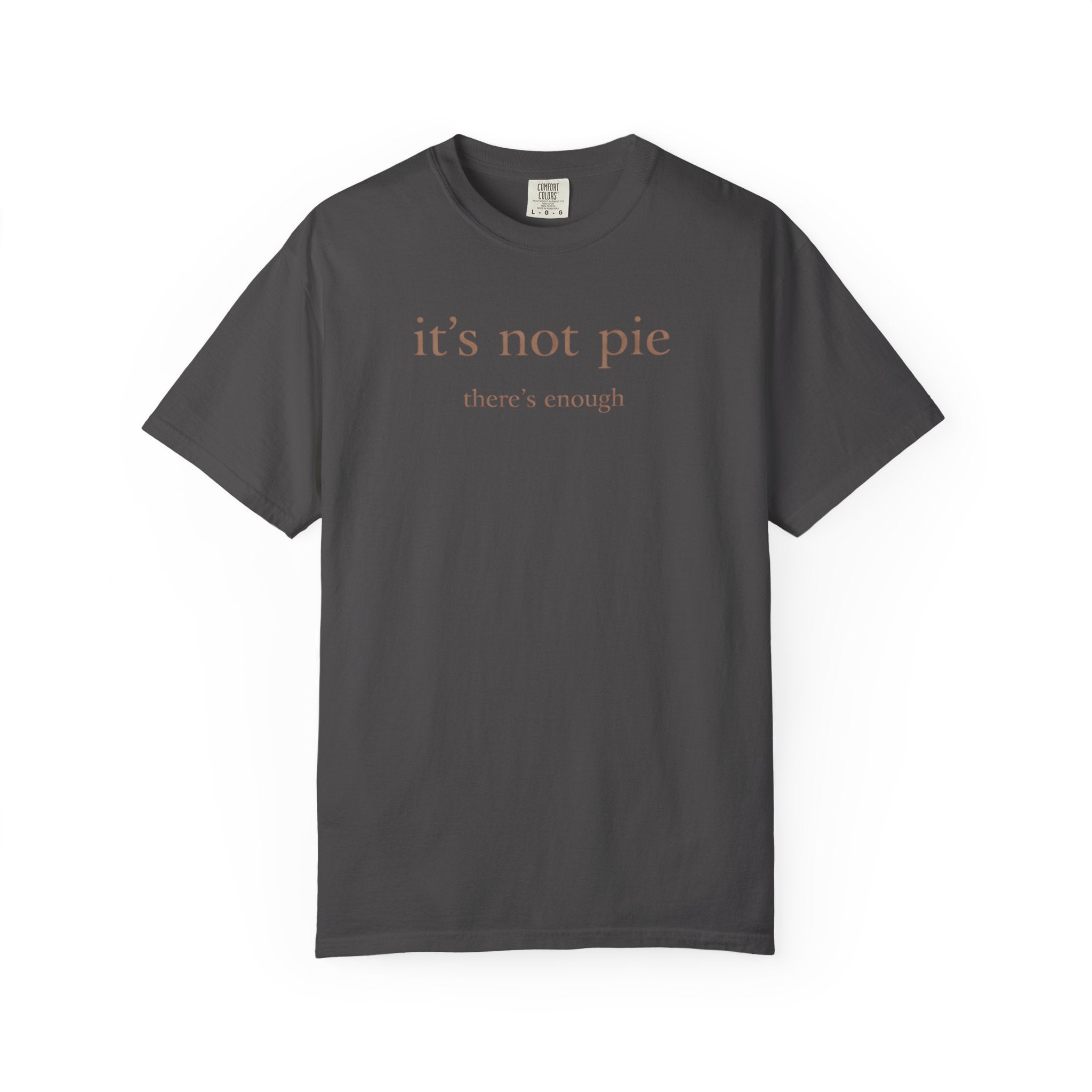 It's Not Pie T-Shirt