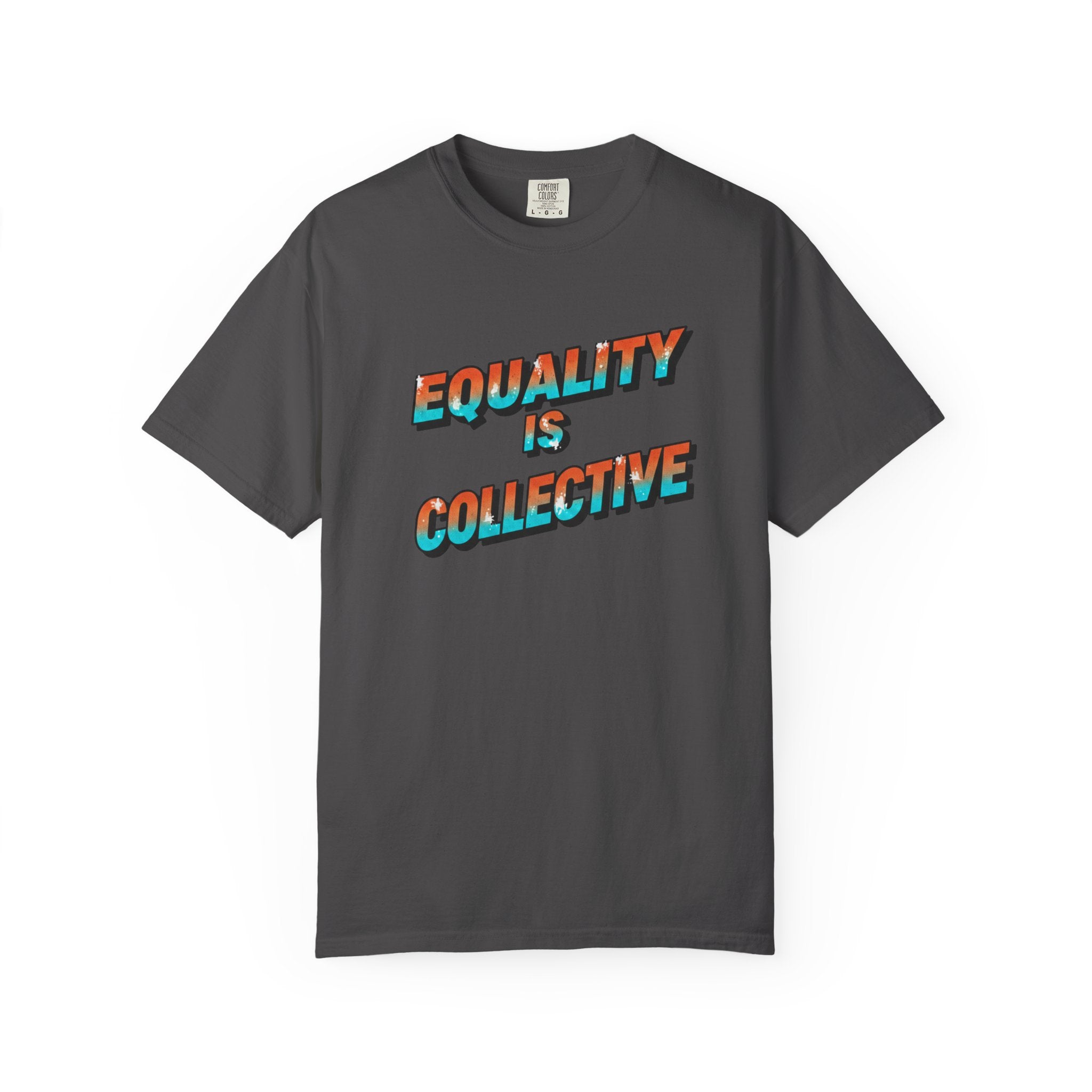 Equality Is Collective T-Shirt