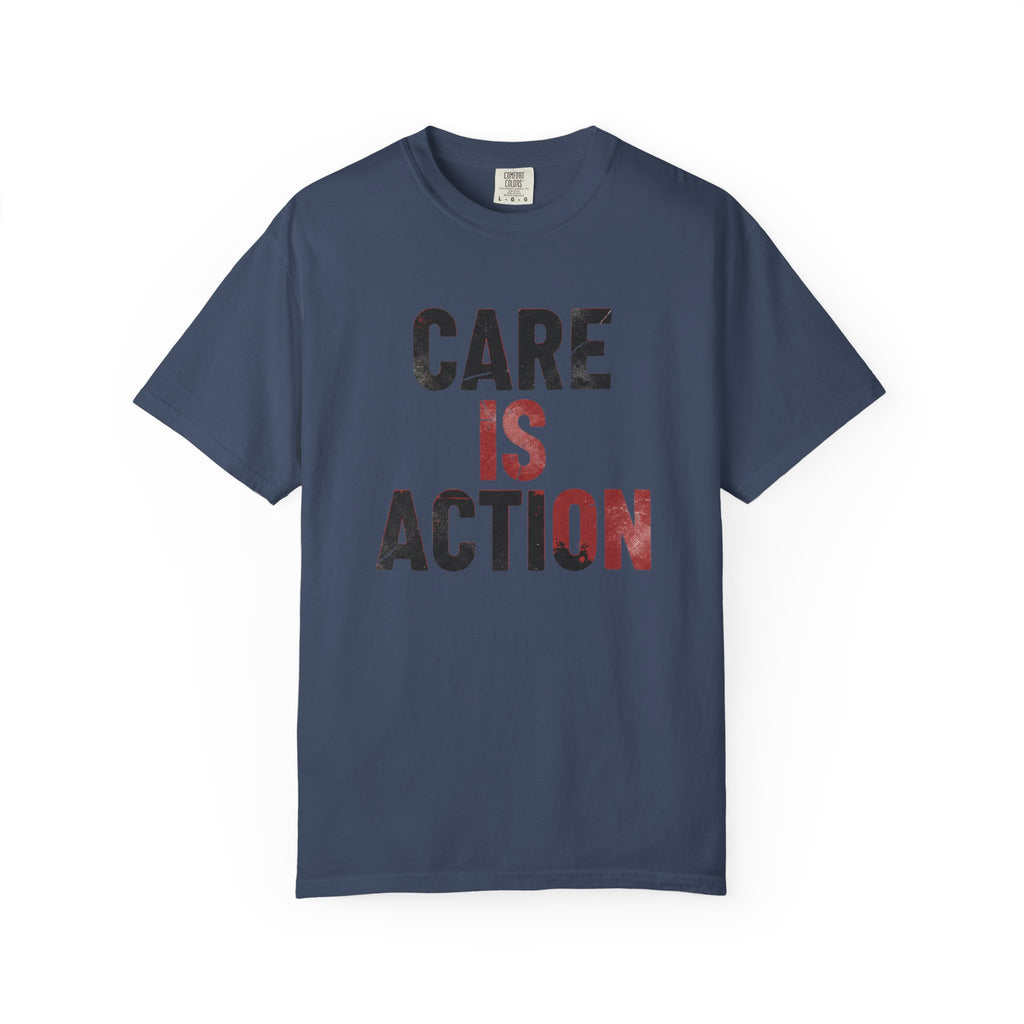 Care Is Action T-Shirt