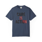 Care Is Action T-Shirt