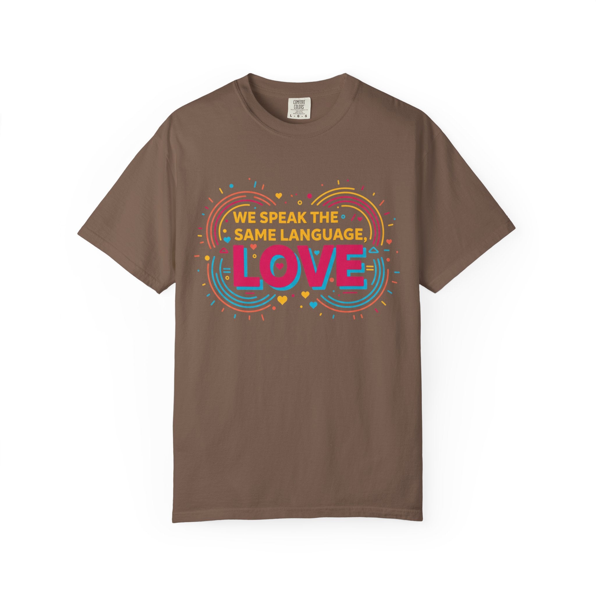 We Speak the Same Language T-Shirt