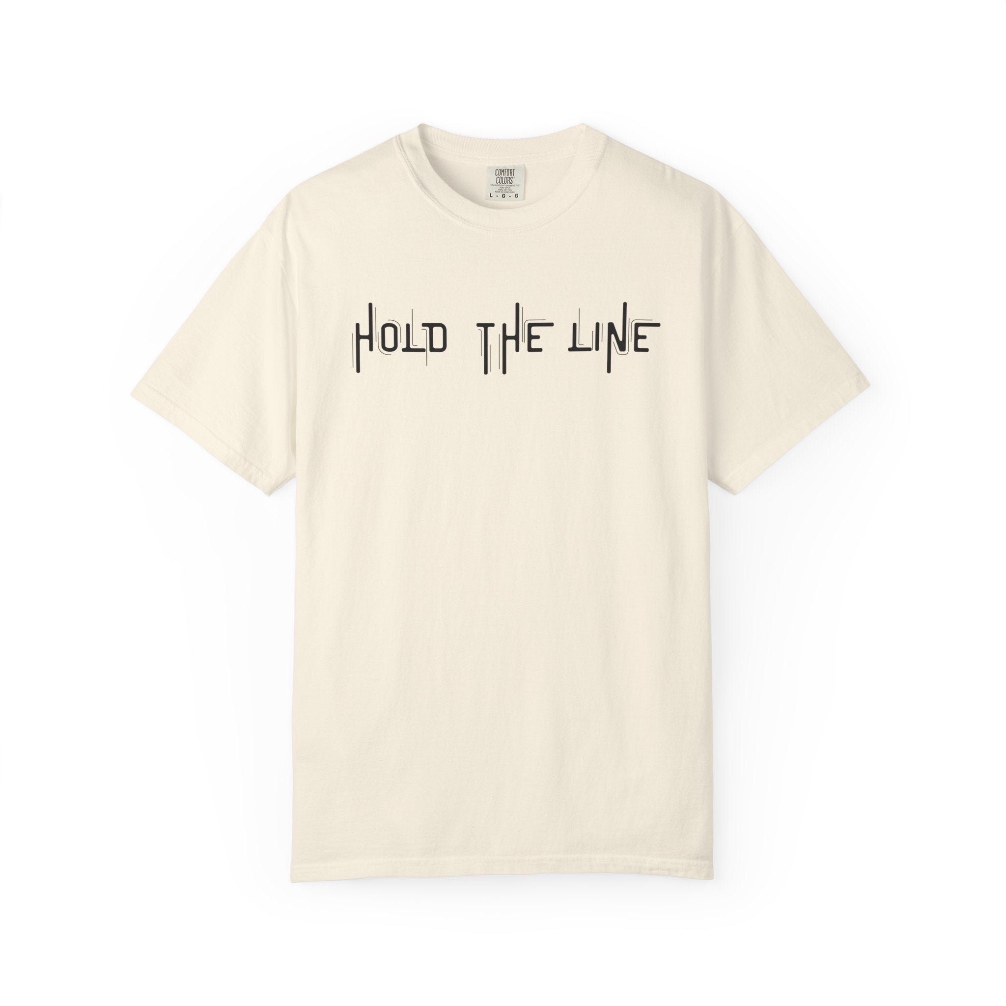 Hold The Line T-Shirt