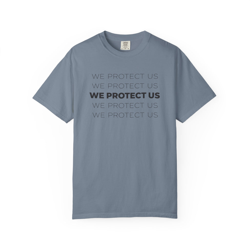 We Protect Us T-Shirt