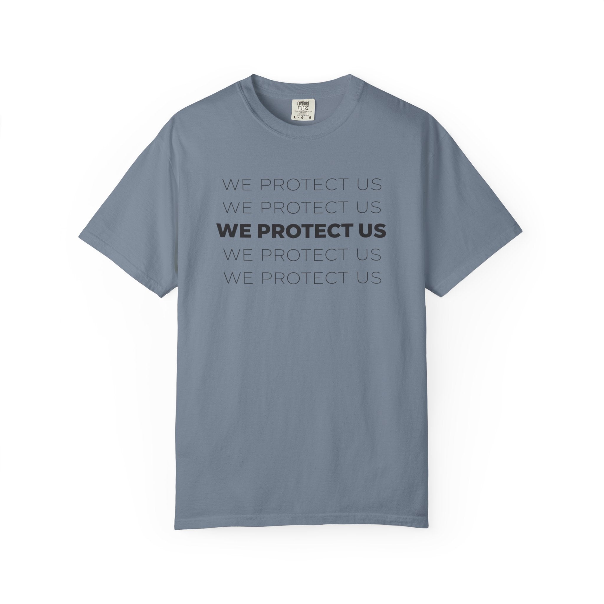 We Protect Us T-Shirt