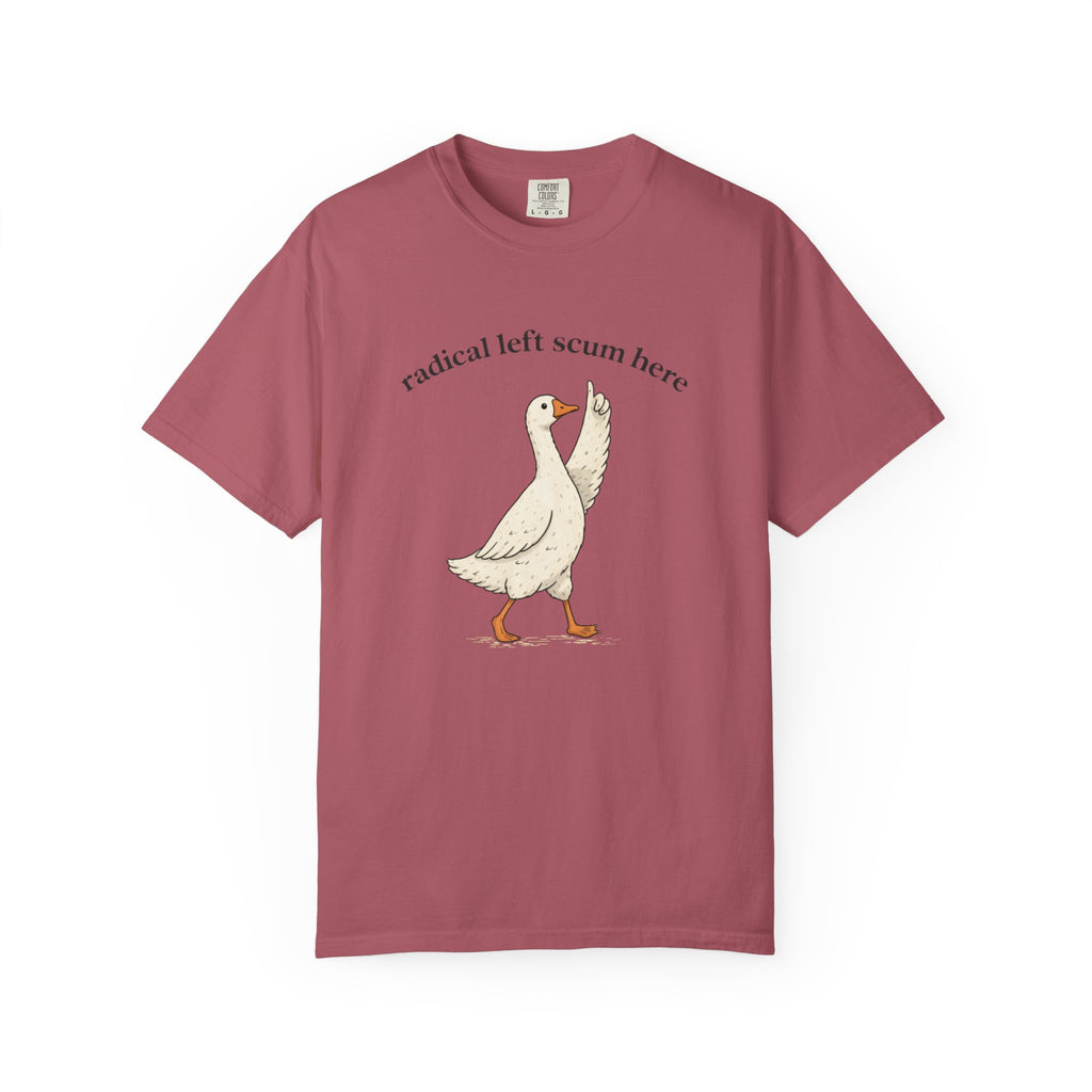 Radical Left Scum Goose T-Shirt