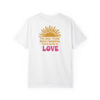 Love More Powerful T‑Shirt