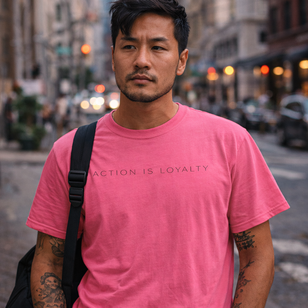 Action Is Loyalty T-Shirt