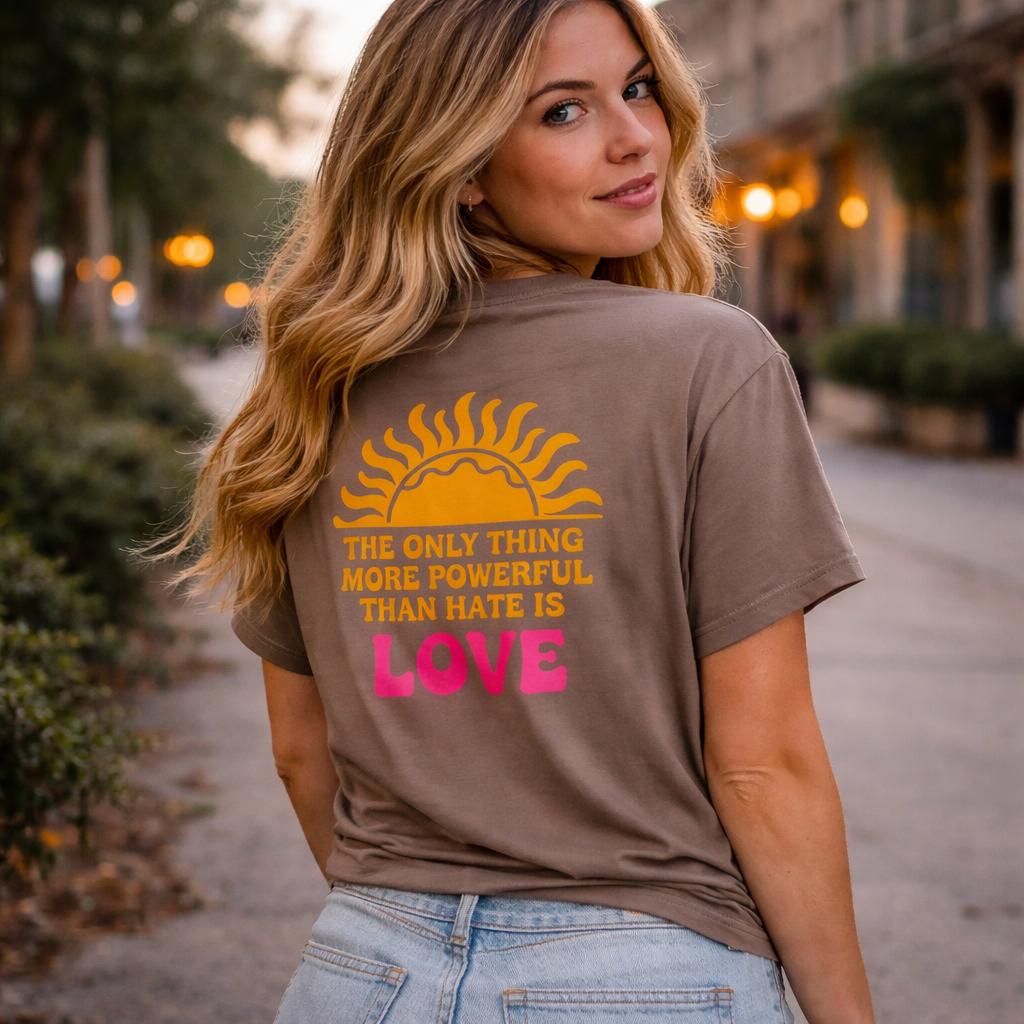 Love More Powerful T‑Shirt