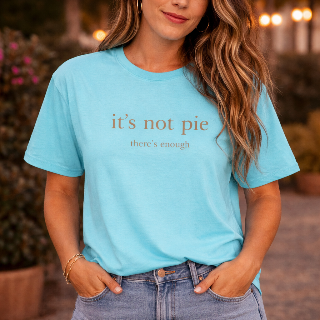 It's Not Pie T-Shirt