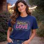 We Speak the Same Language T-Shirt