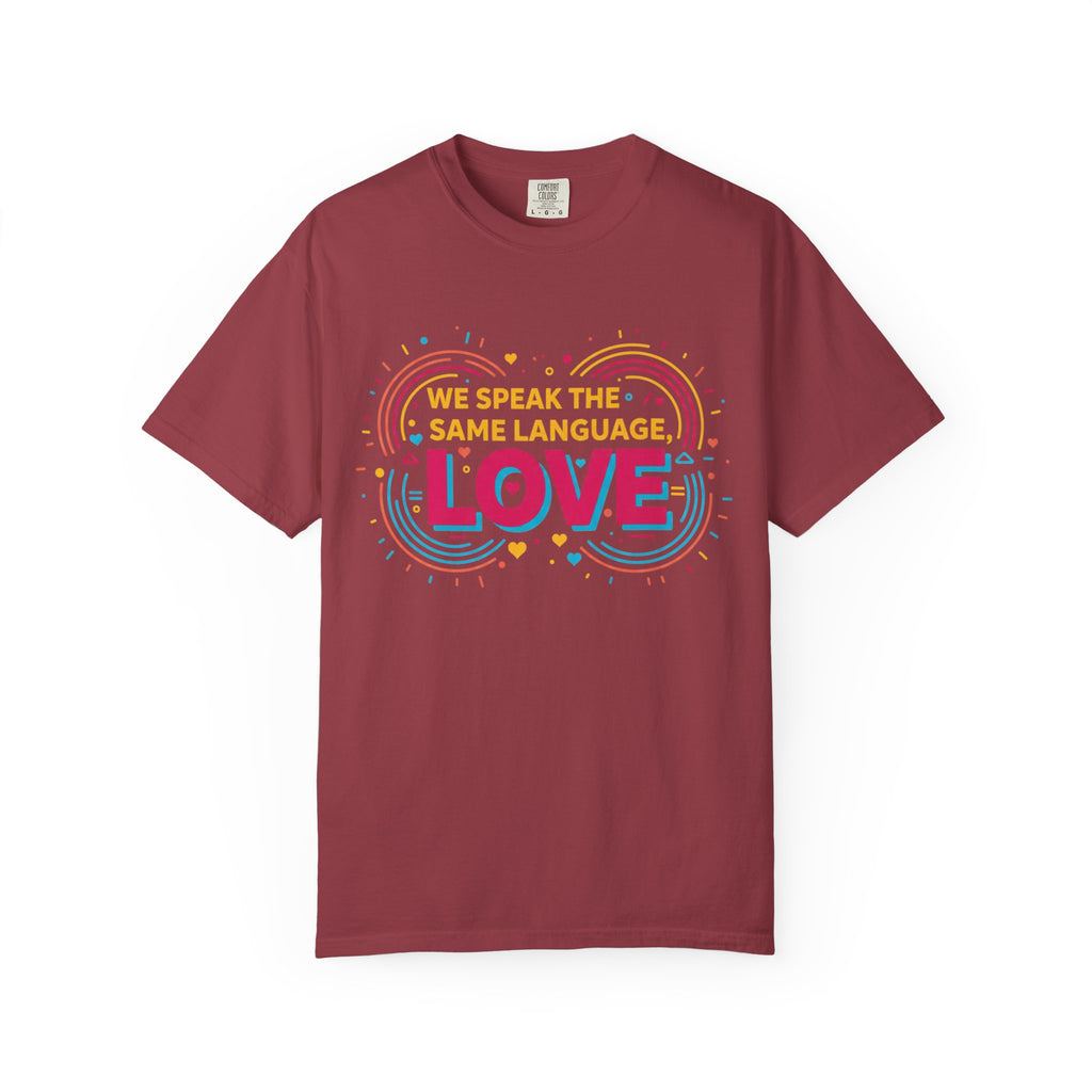 We Speak the Same Language T-Shirt