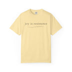 Joy Is Resistance T-Shirt