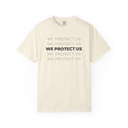 We Protect Us T-Shirt