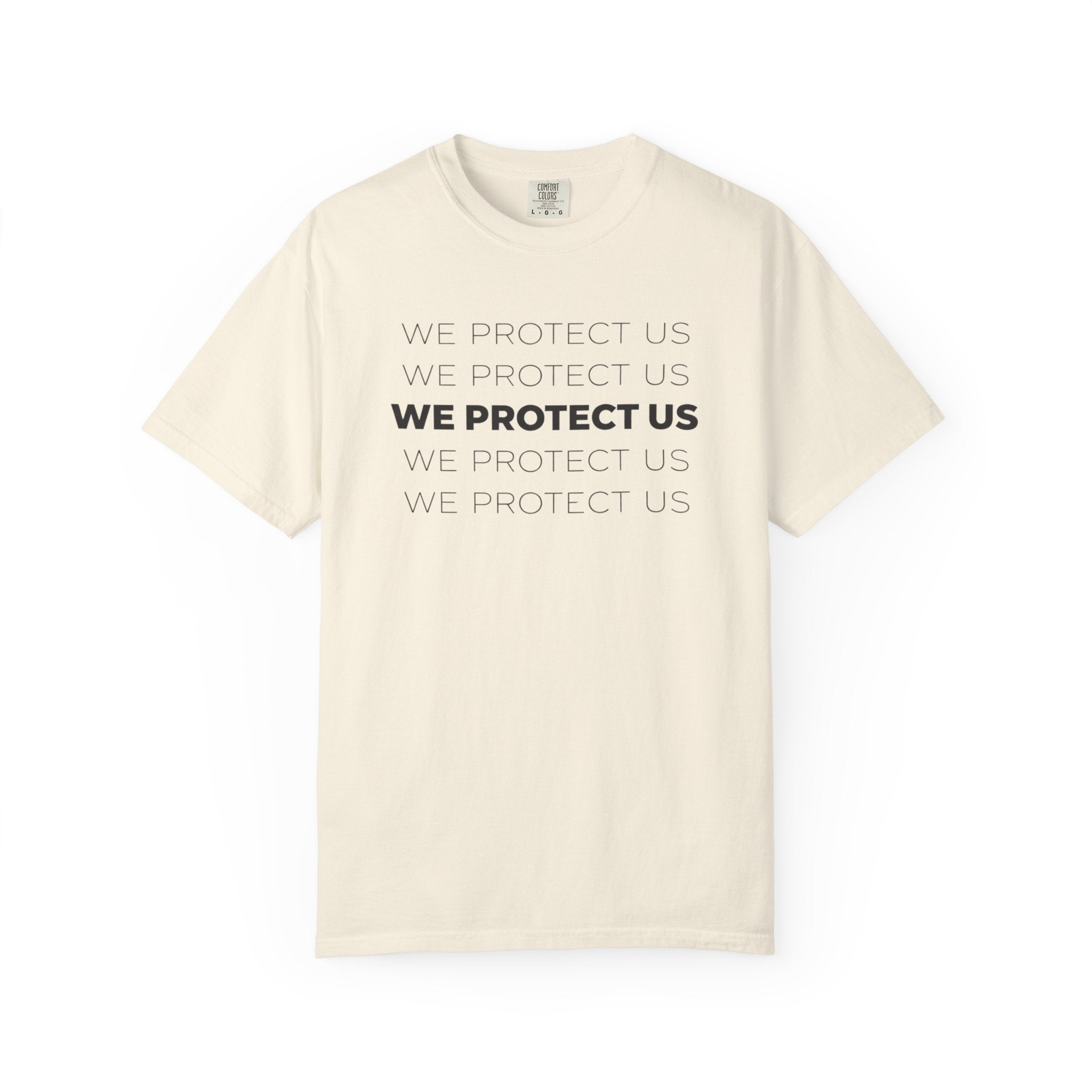 We Protect Us T-Shirt