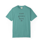 Care Grows Here T-Shirt